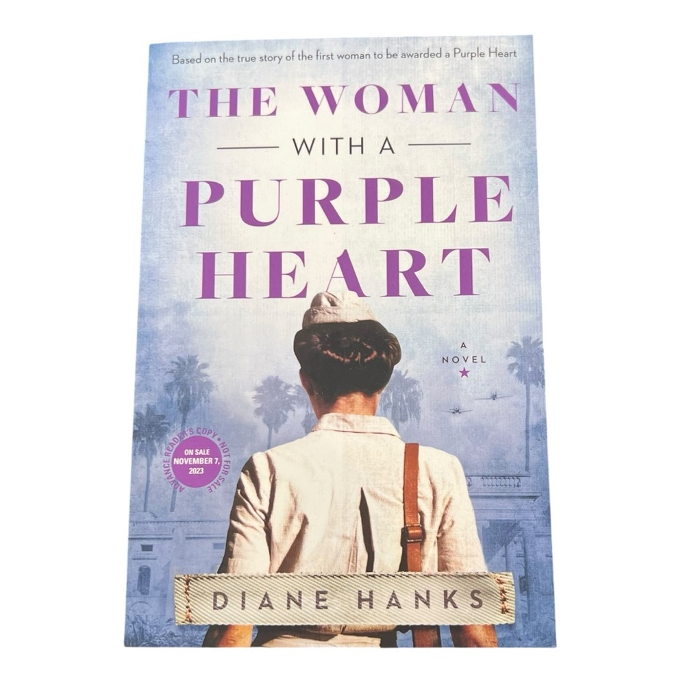 Woman with a Purple Heart : A Novel by Diane‎ Hanks (2023, Trade Paperback) ARC